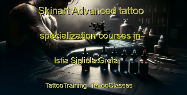 Skinart Advanced tattoo specialization courses in Istia Sigliola Greta | TattooTraining | TattooClasses | SkinartTraining-Italy