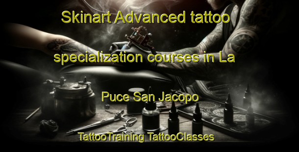 Skinart Advanced tattoo specialization courses in La Puce San Jacopo | #TattooTraining #TattooClasses #SkinartTraining-Italy