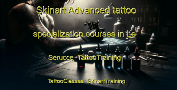 Skinart Advanced tattoo specialization courses in Le Serucce | TattooTraining | TattooClasses | SkinartTraining-Italy