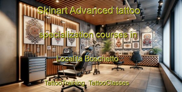 Skinart Advanced tattoo specialization courses in Localita Boschetto | TattooTraining | TattooClasses | SkinartTraining-Italy