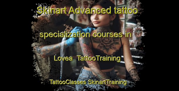 Skinart Advanced tattoo specialization courses in Lovea | #TattooTraining #TattooClasses #SkinartTraining-Italy