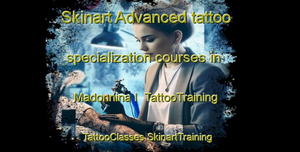 Skinart Advanced tattoo specialization courses in Madonnina I | #TattooTraining #TattooClasses #SkinartTraining-Italy