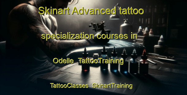 Skinart Advanced tattoo specialization courses in Odelle | TattooTraining | TattooClasses | SkinartTraining-Italy