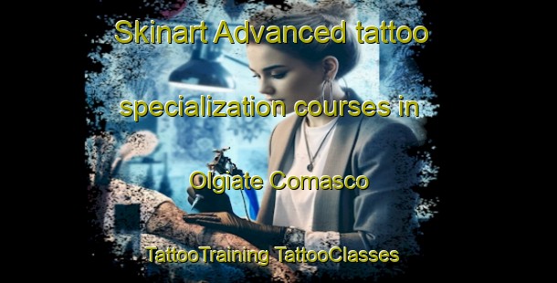 Skinart Advanced tattoo specialization courses in Olgiate Comasco | #TattooTraining #TattooClasses #SkinartTraining-Italy