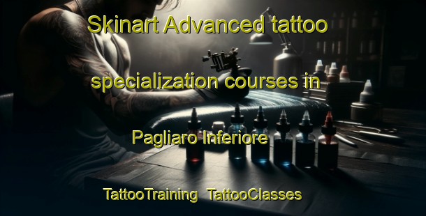 Skinart Advanced tattoo specialization courses in Pagliaro Inferiore | TattooTraining | TattooClasses | SkinartTraining-Italy