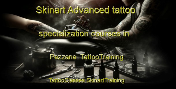 Skinart Advanced tattoo specialization courses in Pezzana | #TattooTraining #TattooClasses #SkinartTraining-Italy