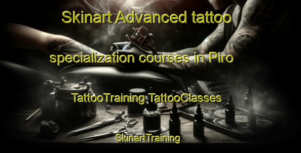 Skinart Advanced tattoo specialization courses in Piro | #TattooTraining #TattooClasses #SkinartTraining-Italy