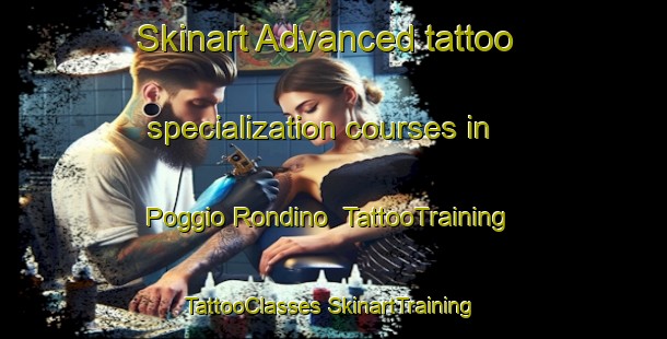 Skinart Advanced tattoo specialization courses in Poggio Rondino | #TattooTraining #TattooClasses #SkinartTraining-Italy