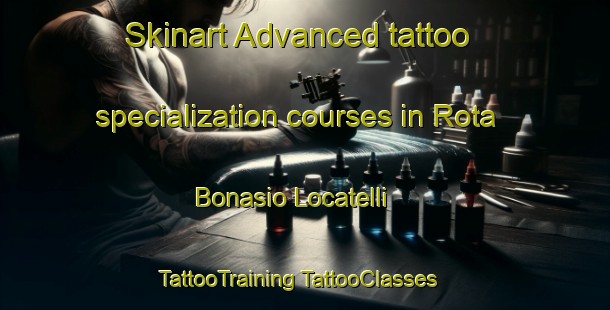 Skinart Advanced tattoo specialization courses in Rota Bonasio Locatelli | #TattooTraining #TattooClasses #SkinartTraining-Italy