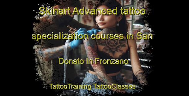 Skinart Advanced tattoo specialization courses in San Donato In Fronzano | #TattooTraining #TattooClasses #SkinartTraining-Italy