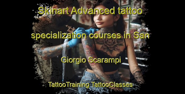 Skinart Advanced tattoo specialization courses in San Giorgio Scarampi | #TattooTraining #TattooClasses #SkinartTraining-Italy