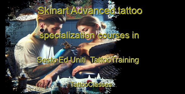 Skinart Advanced tattoo specialization courses in Sesto Ed Uniti | TattooTraining | TattooClasses | SkinartTraining-Italy