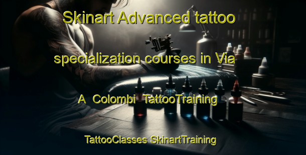 Skinart Advanced tattoo specialization courses in Via A  Colombi | #TattooTraining #TattooClasses #SkinartTraining-Italy