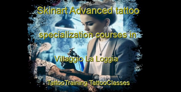 Skinart Advanced tattoo specialization courses in Villaggio La Loggia | #TattooTraining #TattooClasses #SkinartTraining-Italy