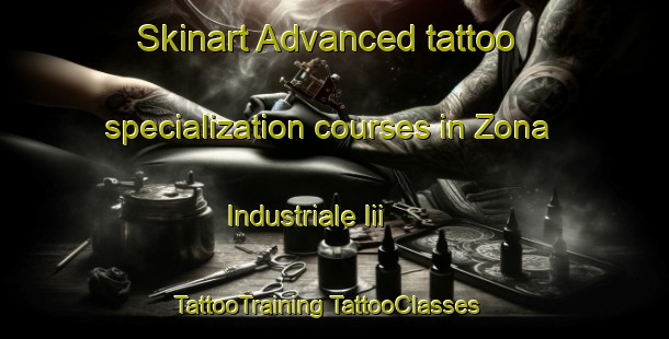 Skinart Advanced tattoo specialization courses in Zona Industriale Iii | #TattooTraining #TattooClasses #SkinartTraining-Italy