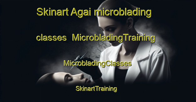 Skinart Agai microblading classes | #MicrobladingTraining #MicrobladingClasses #SkinartTraining-Italy