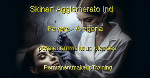 Skinart Agglomerato Ind  Favara   Aragona permanentmakeup classes | #PermanentmakeupTraining #PermanentmakeupClasses #SkinartTraining-Italy