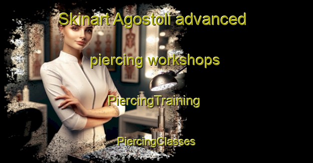 Skinart Agostoli advanced piercing workshops | #PiercingTraining #PiercingClasses #SkinartTraining-Italy