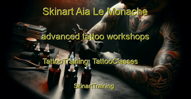 Skinart Aia Le Monache advanced tattoo workshops | TattooTraining | TattooClasses | SkinartTraining-Italy