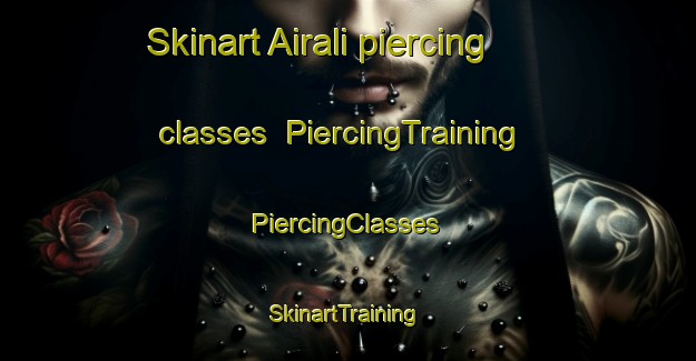 Skinart Airali piercing classes | #PiercingTraining #PiercingClasses #SkinartTraining-Italy