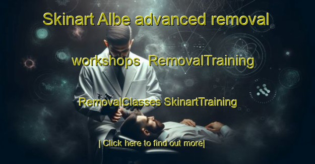 Skinart Albe advanced removal workshops | #RemovalTraining #RemovalClasses #SkinartTraining-Italy