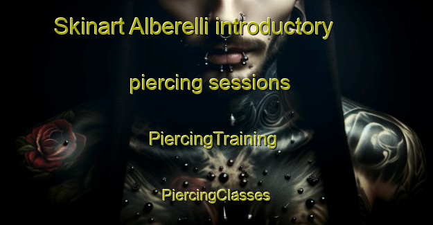 Skinart Alberelli introductory piercing sessions | #PiercingTraining #PiercingClasses #SkinartTraining-Italy