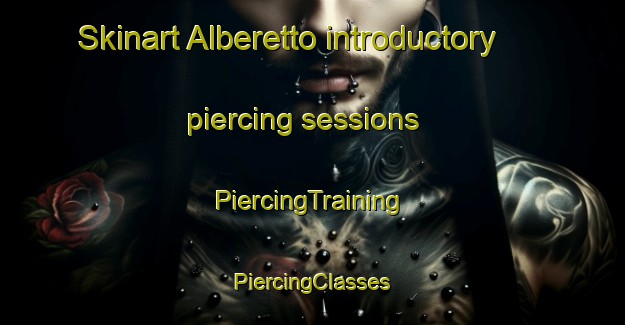 Skinart Alberetto introductory piercing sessions | #PiercingTraining #PiercingClasses #SkinartTraining-Italy