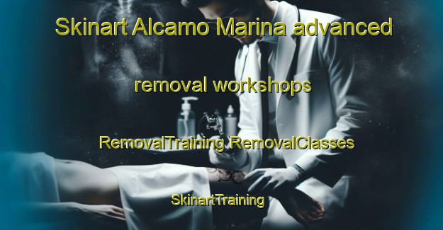 Skinart Alcamo Marina advanced removal workshops | #RemovalTraining #RemovalClasses #SkinartTraining-Italy