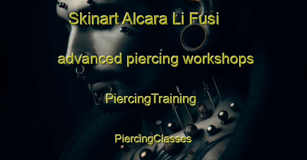 Skinart Alcara Li Fusi advanced piercing workshops | #PiercingTraining #PiercingClasses #SkinartTraining-Italy