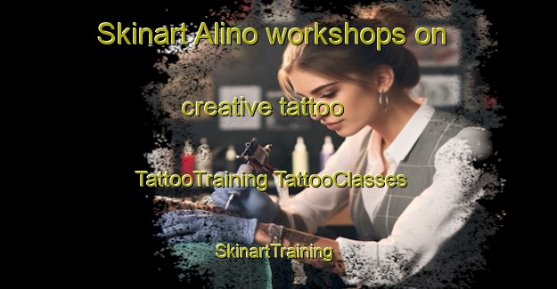 Skinart Alino workshops on creative tattoo | #TattooTraining #TattooClasses #SkinartTraining-Italy