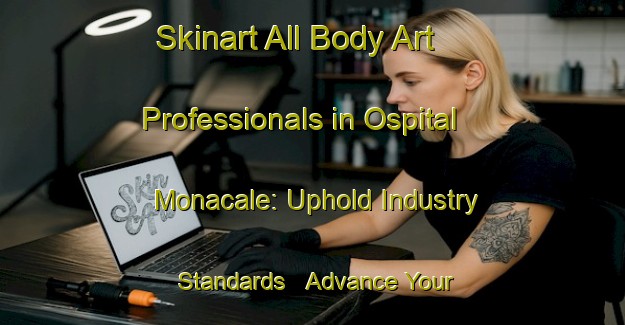 Skinart All Body Art Professionals in Ospital Monacale: Uphold Industry Standards - Advance Your Career | Body Art Qualification Authority | BAQA-Italy