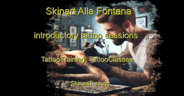 Skinart Alla Fontana introductory tattoo sessions | TattooTraining | TattooClasses | SkinartTraining-Italy