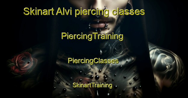 Skinart Alvi piercing classes | #PiercingTraining #PiercingClasses #SkinartTraining-Italy