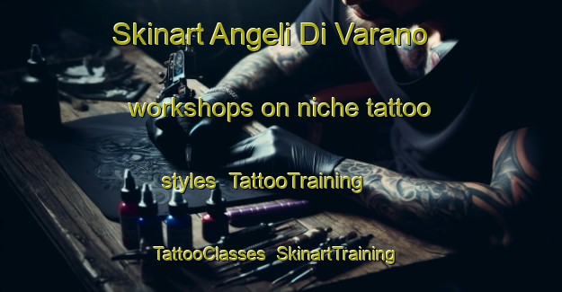 Skinart Angeli Di Varano workshops on niche tattoo styles | TattooTraining | TattooClasses | SkinartTraining-Italy