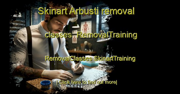 Skinart Arbusti removal classes | #RemovalTraining #RemovalClasses #SkinartTraining-Italy