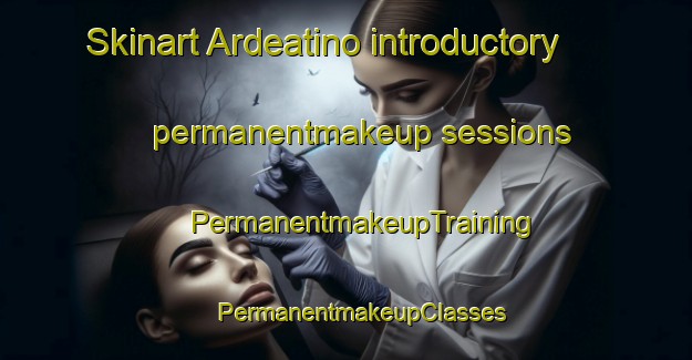 Skinart Ardeatino introductory permanentmakeup sessions | #PermanentmakeupTraining #PermanentmakeupClasses #SkinartTraining-Italy