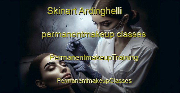 Skinart Ardinghelli permanentmakeup classes | #PermanentmakeupTraining #PermanentmakeupClasses #SkinartTraining-Italy