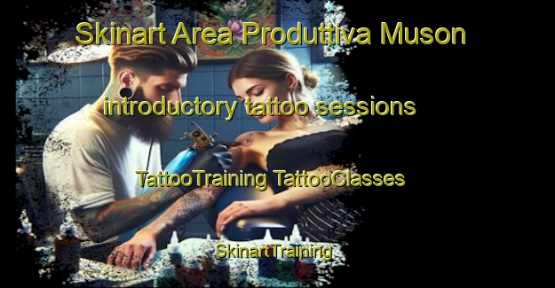 Skinart Area Produttiva Muson introductory tattoo sessions | #TattooTraining #TattooClasses #SkinartTraining-Italy