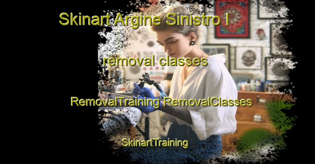 Skinart Argine Sinistro I removal classes | #RemovalTraining #RemovalClasses #SkinartTraining-Italy