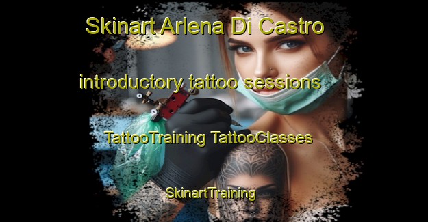 Skinart Arlena Di Castro introductory tattoo sessions | #TattooTraining #TattooClasses #SkinartTraining-Italy