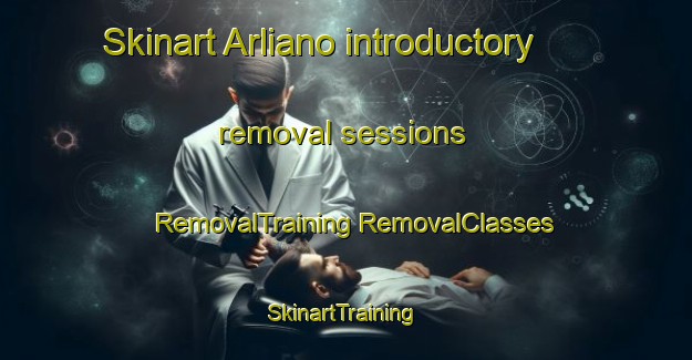 Skinart Arliano introductory removal sessions | #RemovalTraining #RemovalClasses #SkinartTraining-Italy