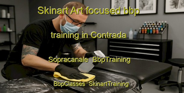 Skinart Art-focused bbp training in Contrada Sopracanale | BbpTraining | BbpClasses | SkinartTraining-Italy