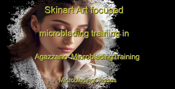 Skinart Art-focused microblading training in Agazzano | #MicrobladingTraining #MicrobladingClasses #SkinartTraining-Italy