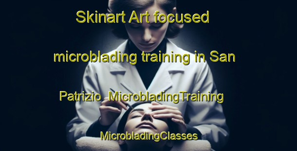 Skinart Art-focused microblading training in San Patrizio | #MicrobladingTraining #MicrobladingClasses #SkinartTraining-Italy