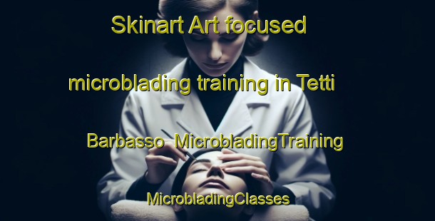 Skinart Art-focused microblading training in Tetti Barbasso | #MicrobladingTraining #MicrobladingClasses #SkinartTraining-Italy