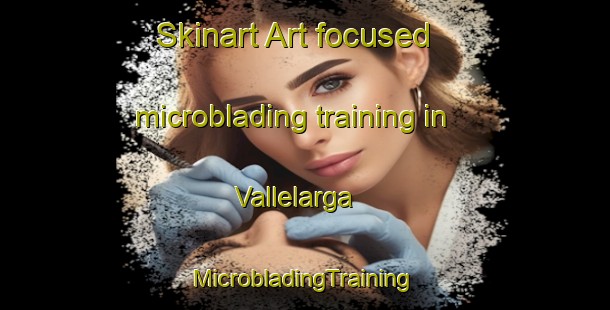 Skinart Art-focused microblading training in Vallelarga | #MicrobladingTraining #MicrobladingClasses #SkinartTraining-Italy