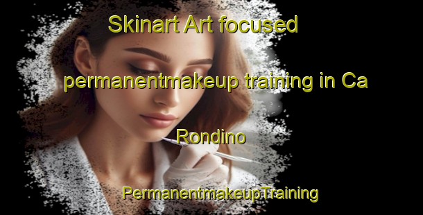 Skinart Art-focused permanentmakeup training in Ca Rondino | #PermanentmakeupTraining #PermanentmakeupClasses #SkinartTraining-Italy