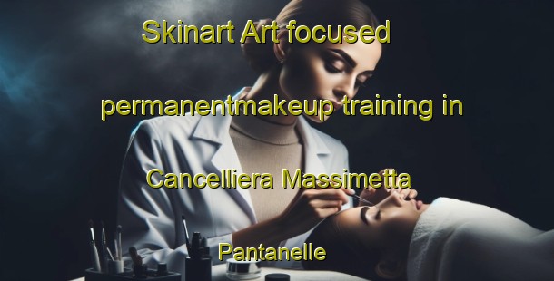 Skinart Art-focused permanentmakeup training in Cancelliera Massimetta Pantanelle | #PermanentmakeupTraining #PermanentmakeupClasses #SkinartTraining-Italy