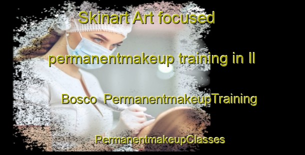 Skinart Art-focused permanentmakeup training in Il Bosco | #PermanentmakeupTraining #PermanentmakeupClasses #SkinartTraining-Italy