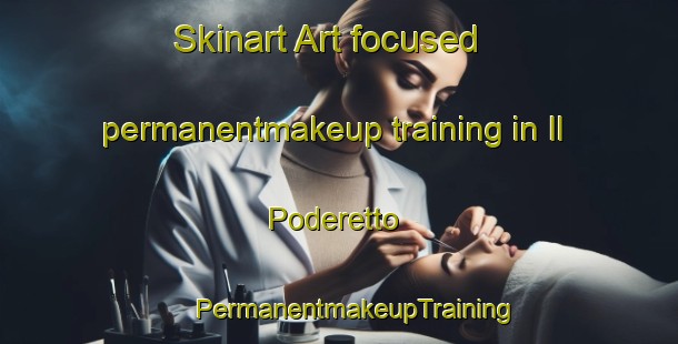 Skinart Art-focused permanentmakeup training in Il Poderetto | #PermanentmakeupTraining #PermanentmakeupClasses #SkinartTraining-Italy